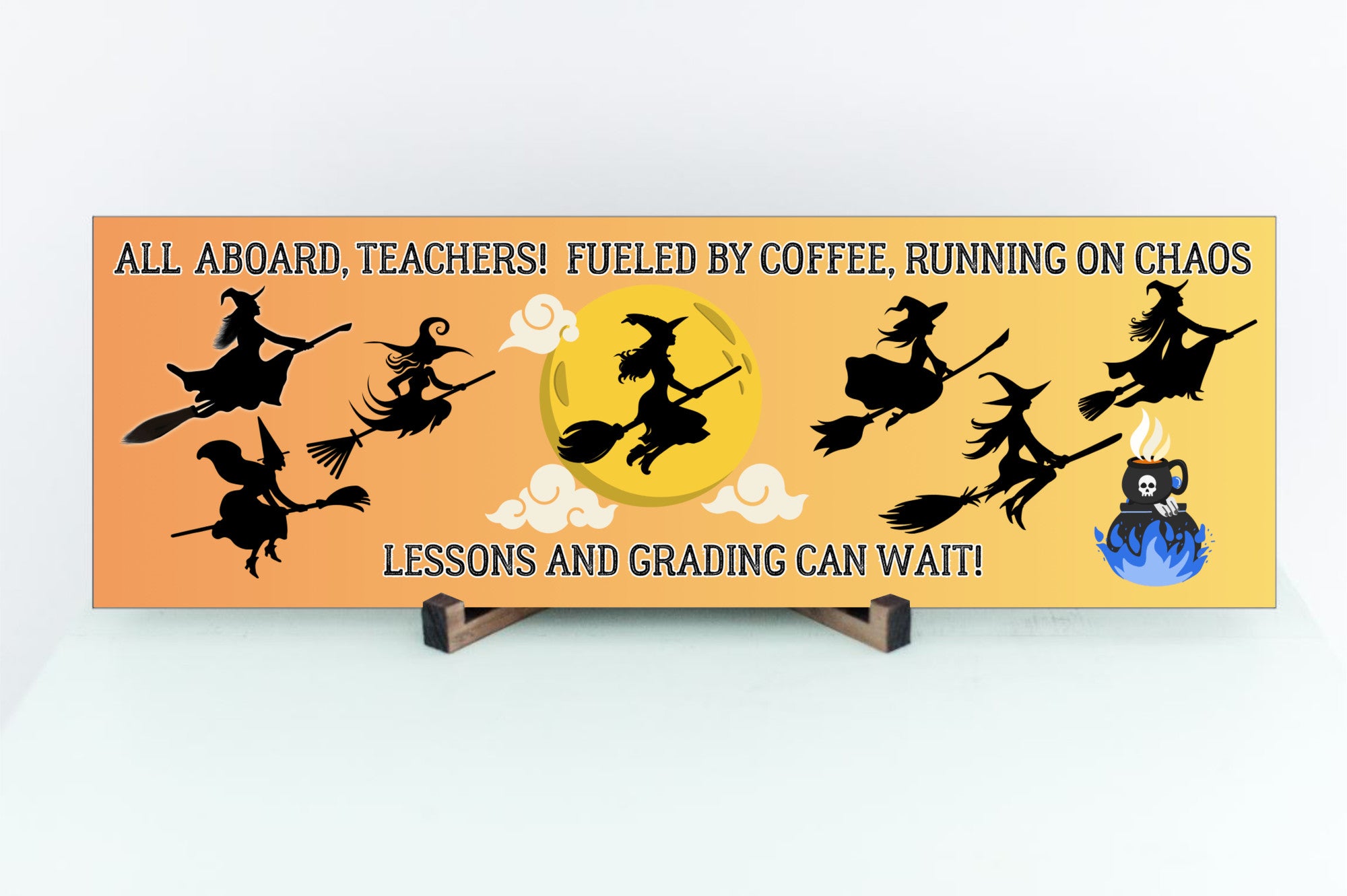 All Aboard Teacher Fueled by Coffee Running on Chaos UV Printed MDF Sign - 15x5