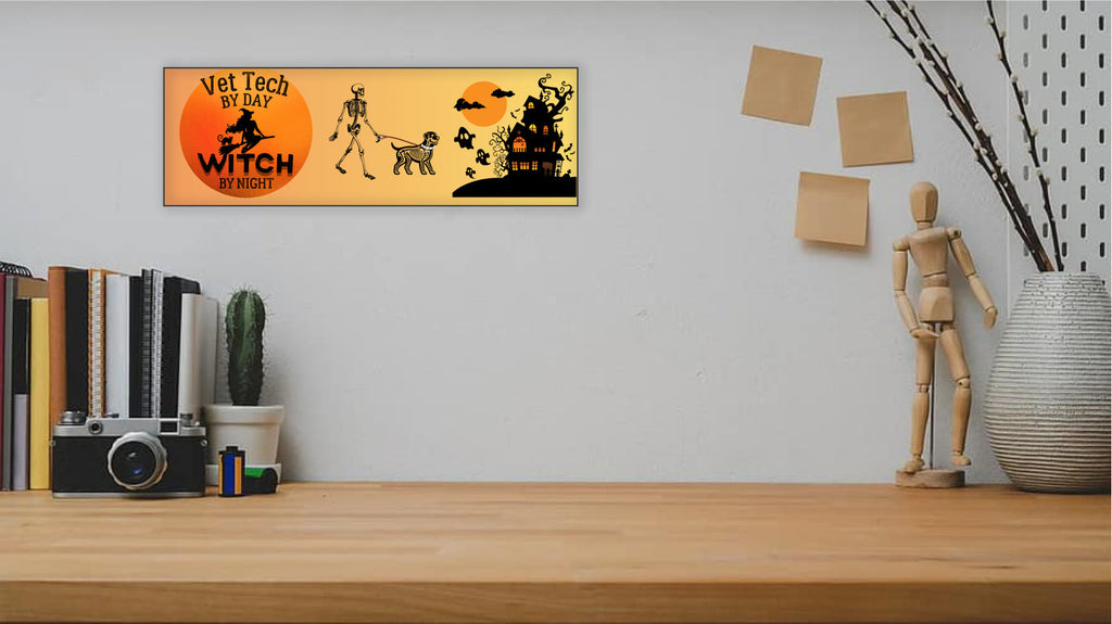 Vet Teck by Day Witch by Night Halloween UV Printed MDF Sign - 15x5
