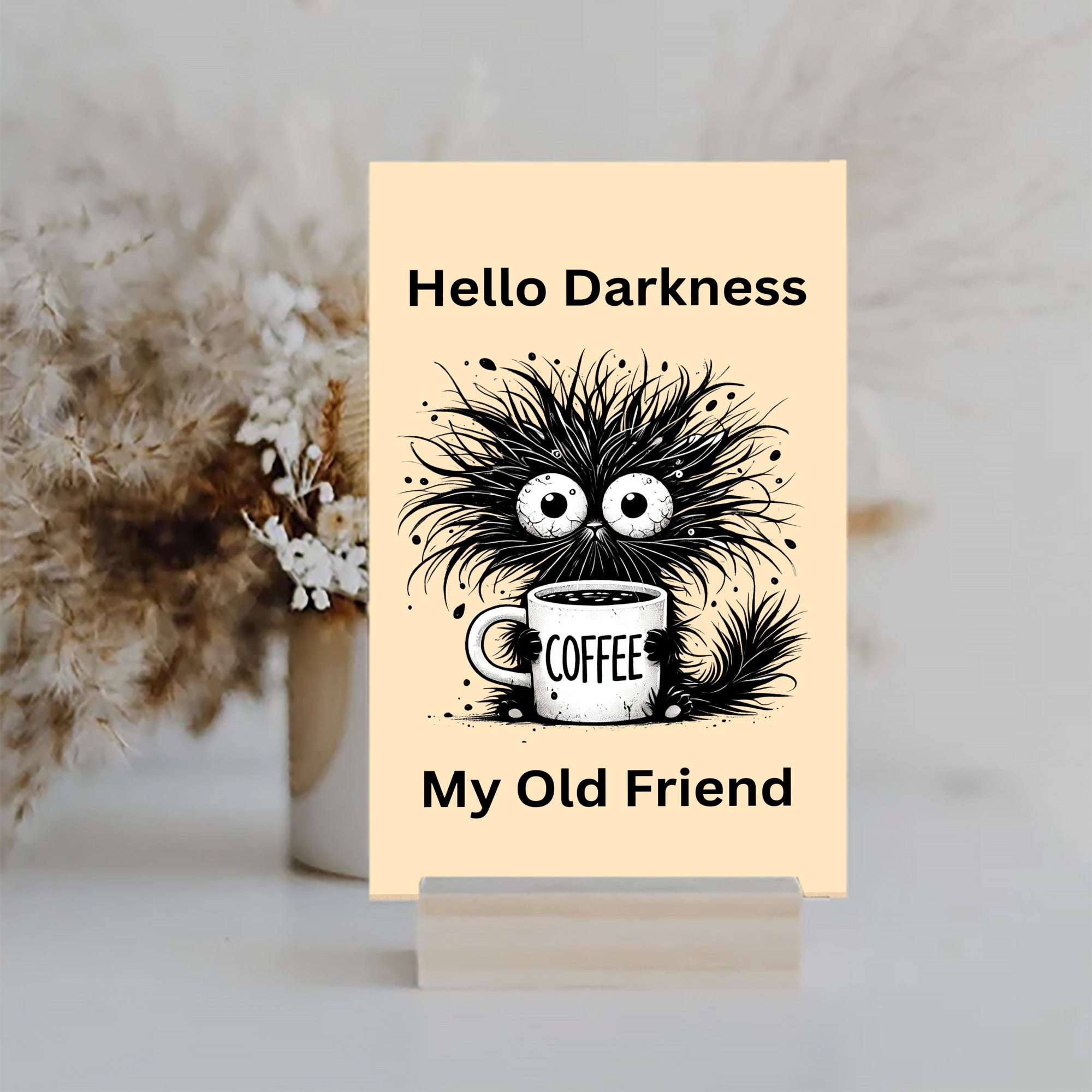 Hello Darkness My Old Friend Fun Sign UV Printed MDF Sign - 6x10