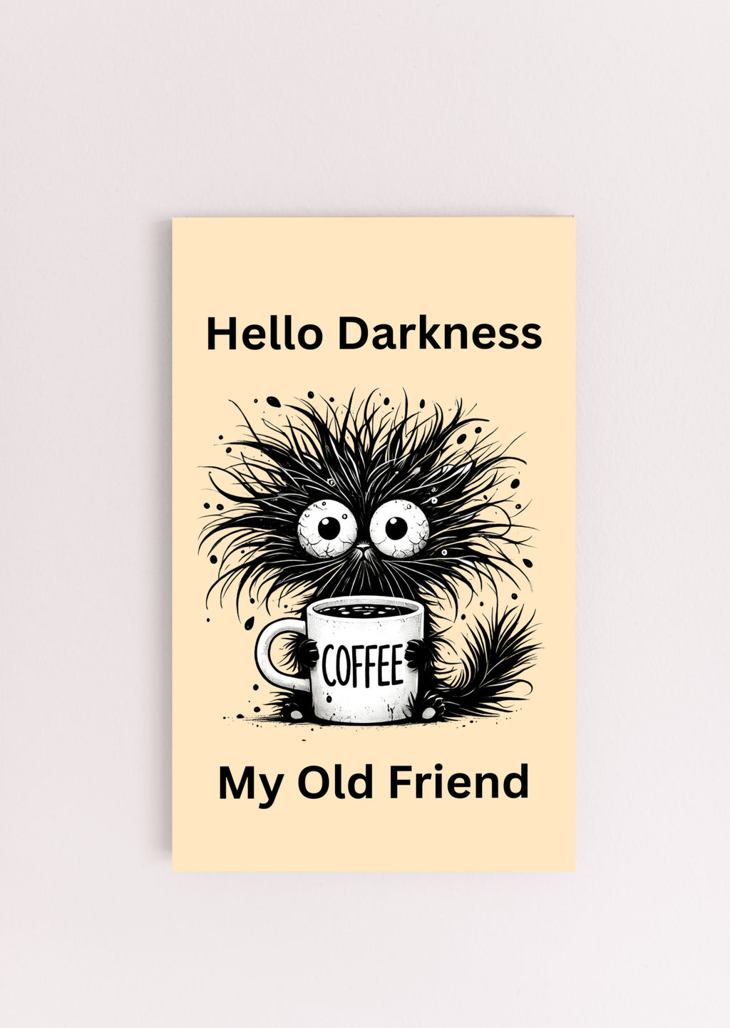 Hello Darkness My Old Friend Fun Sign UV Printed MDF Sign - 6x10