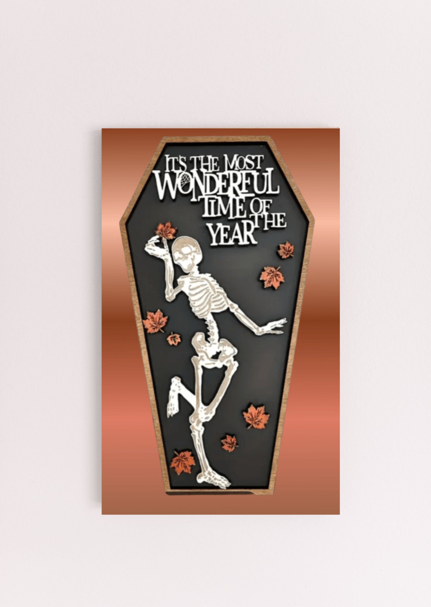 Its the most wonderful time of the year Skeleton Halloween UV Printed MDF Sign - 6x10