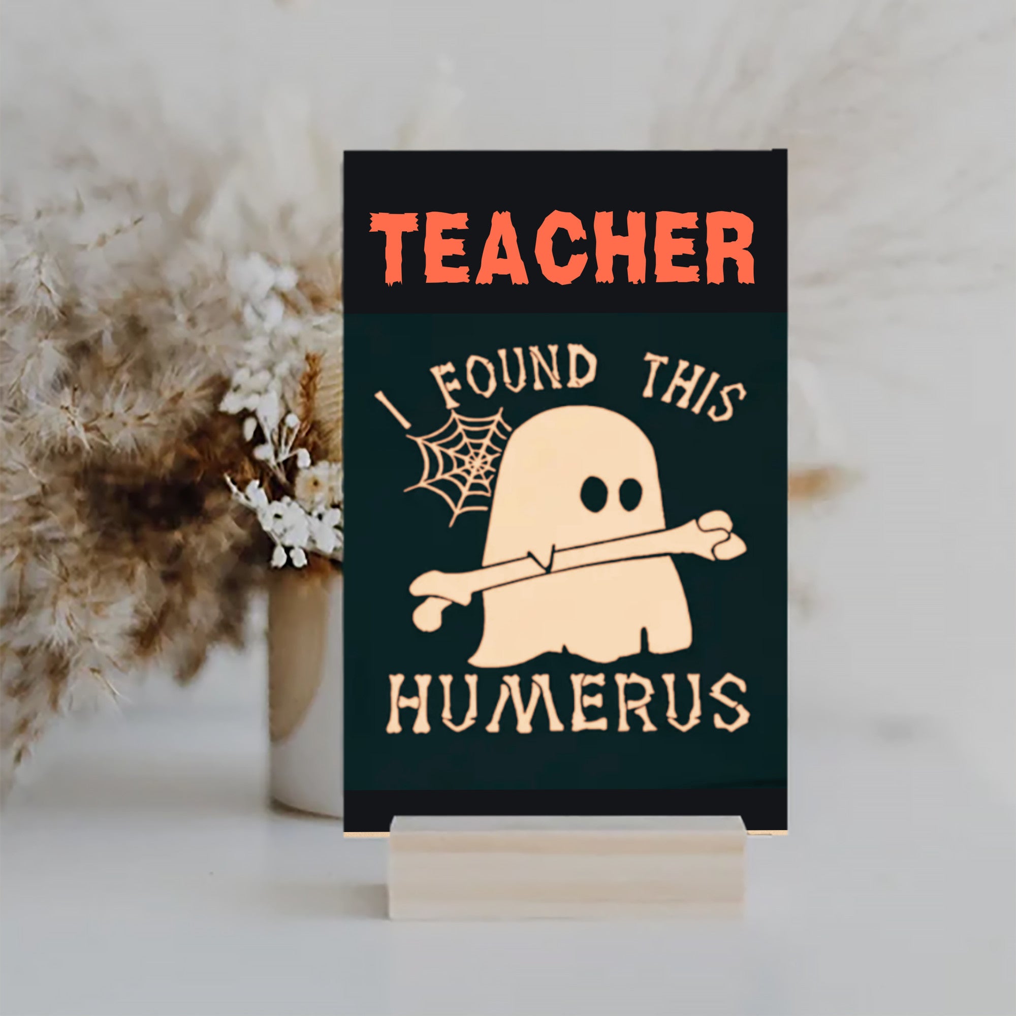 Teacher I found this humerus Wood Sign UV Printed MDF Sign - 6x10