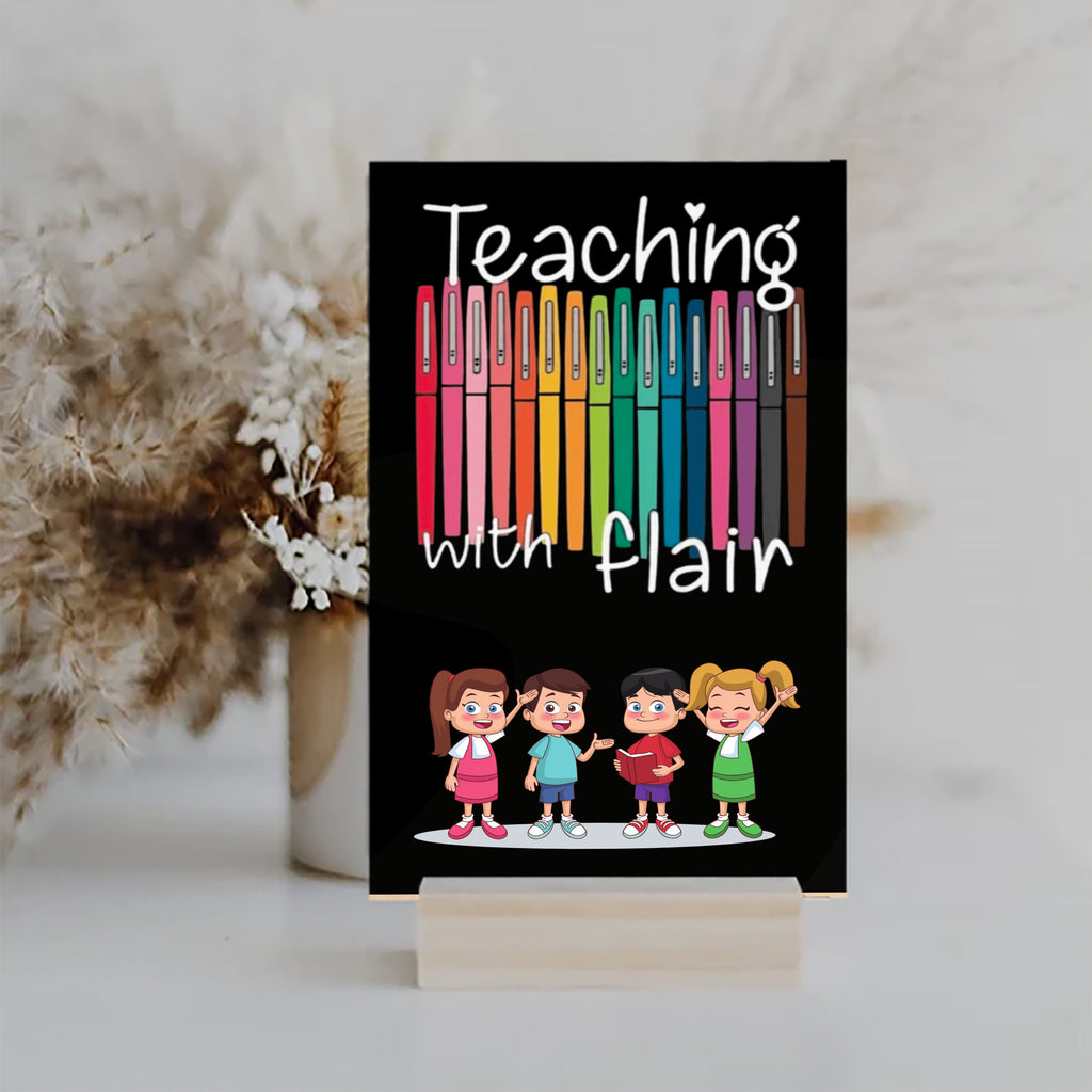 Teaching with Flair Wood Sign UV Printed MDF Sign - 6x10