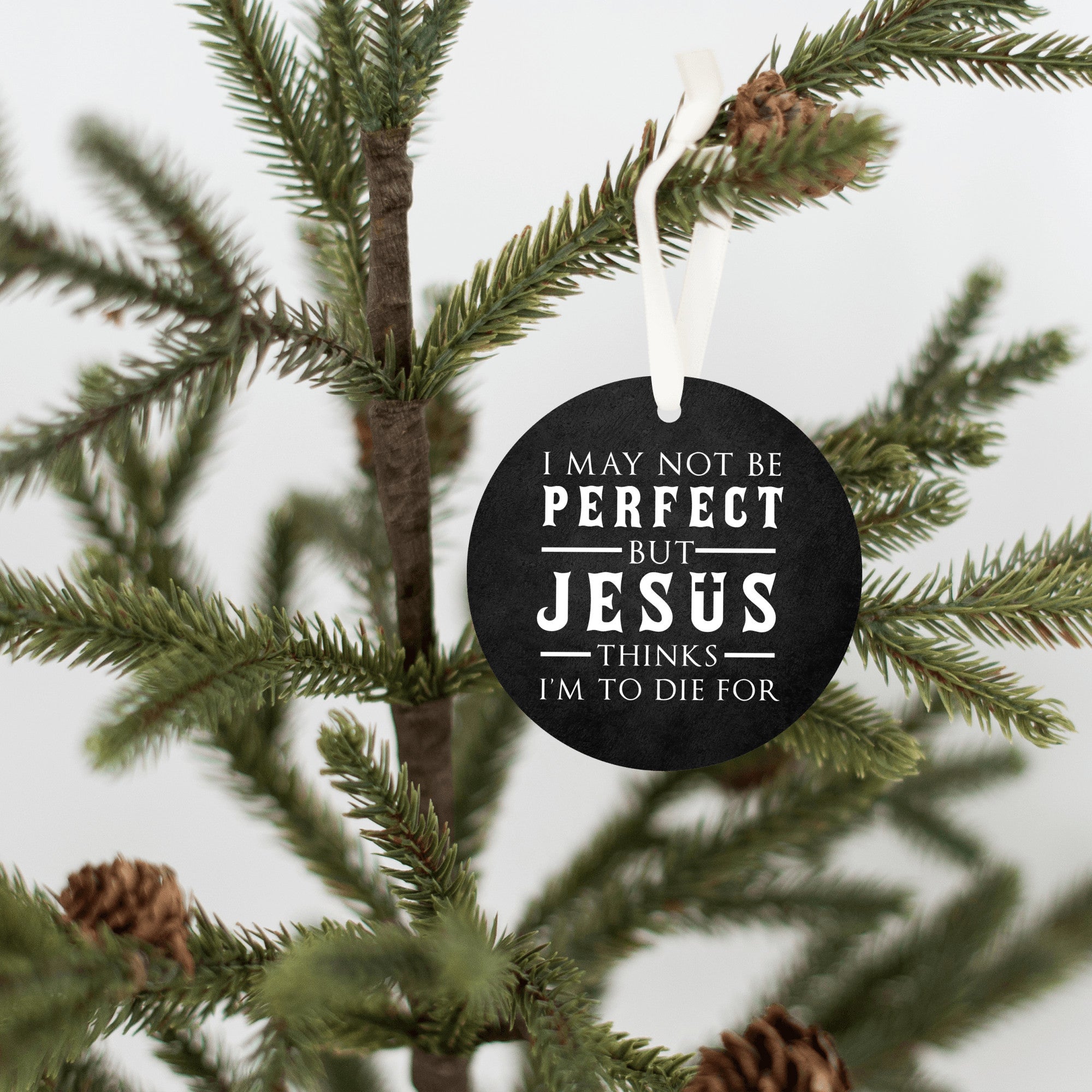 To Die For Jesus Christmas Ornament