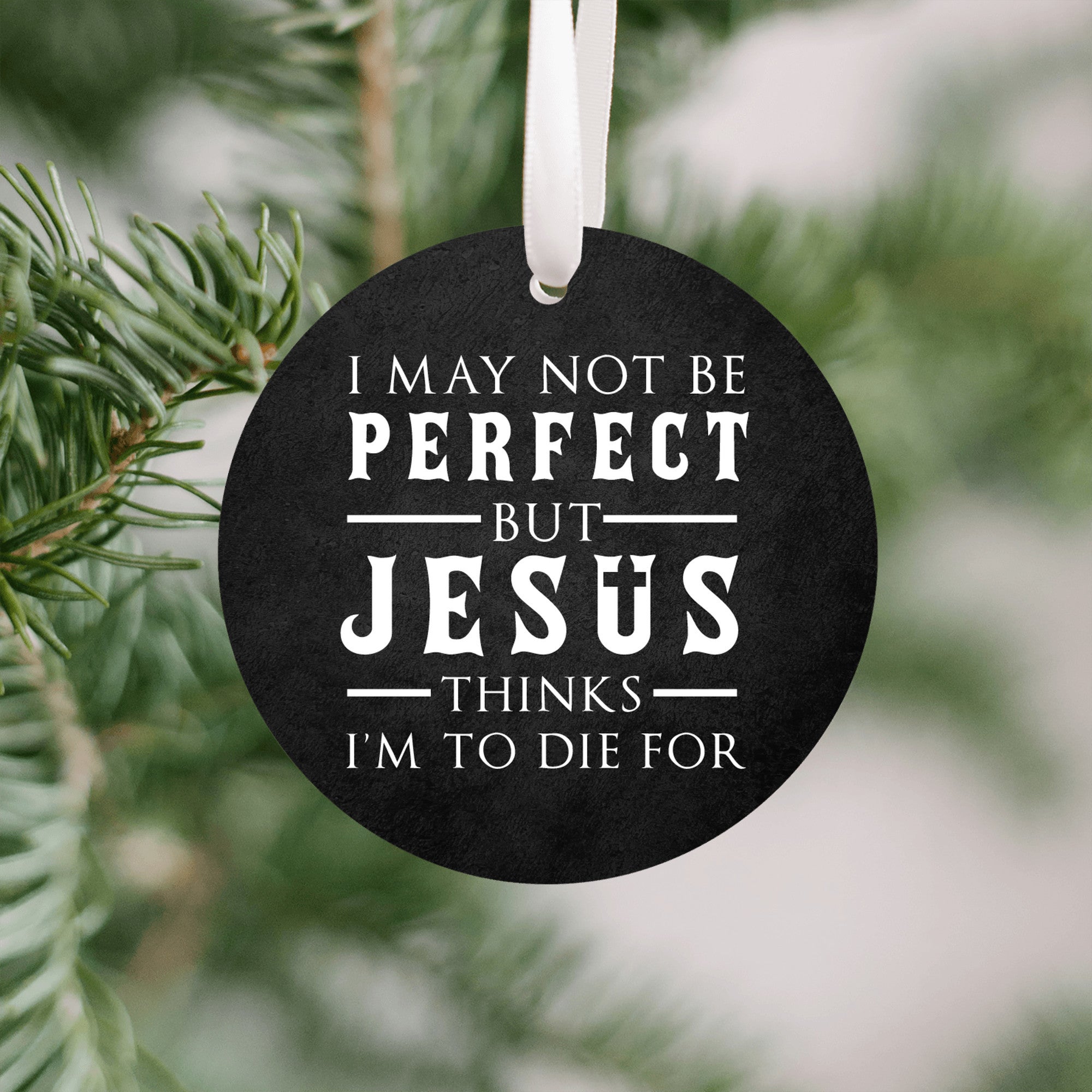 To Die For Jesus Christmas Ornament