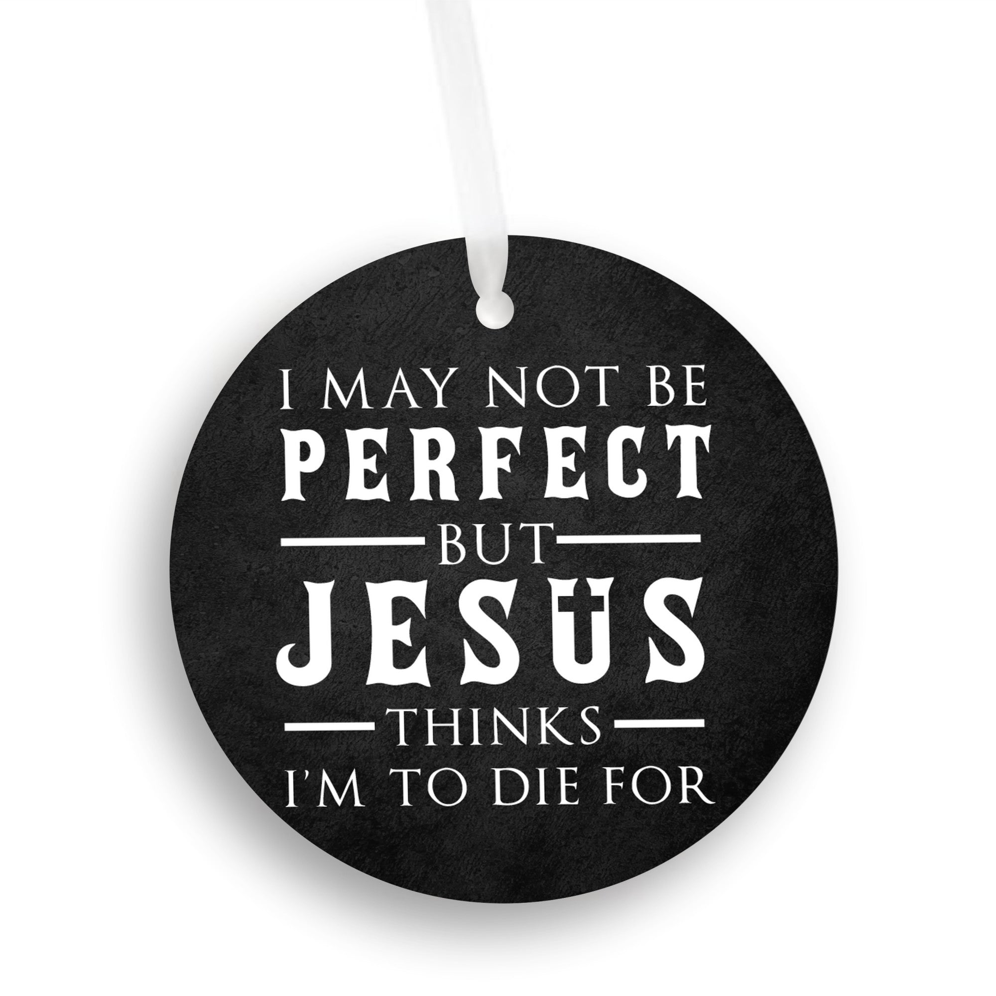 To Die For Jesus Christmas Ornament